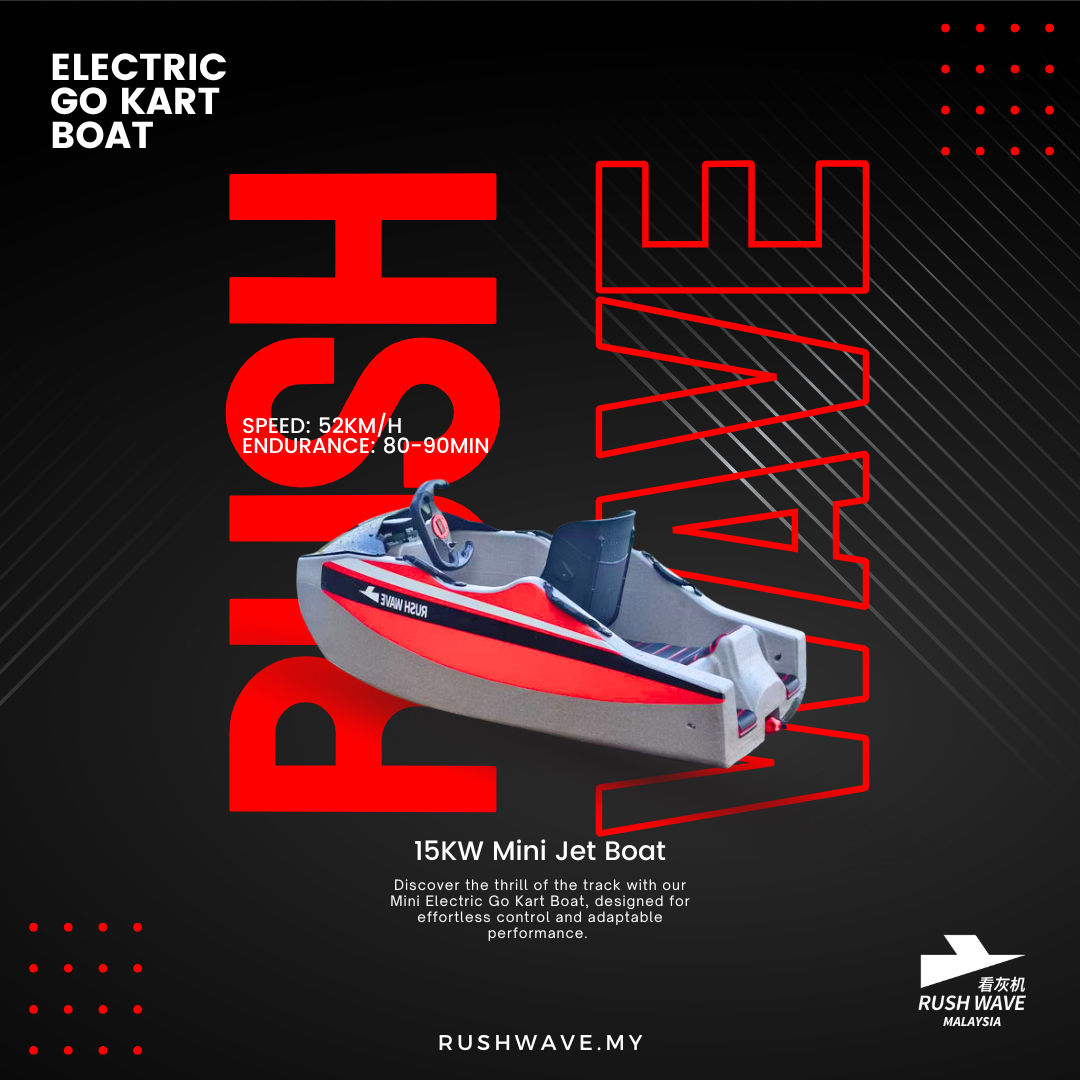 RUSH WAVE Malaysia Official | Electric Go Kart Boat| 15KW Mini Jet Boat | KT-0602